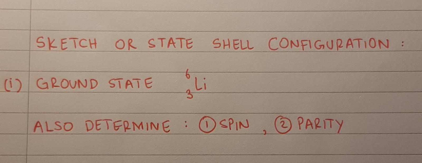 Solved SKETCH OR STATE SHELL CONFIGURATION: i) GROUND STATE | Chegg.com