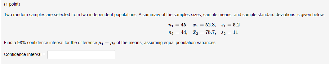 Solved (1 point) Two random samples are selected from two | Chegg.com