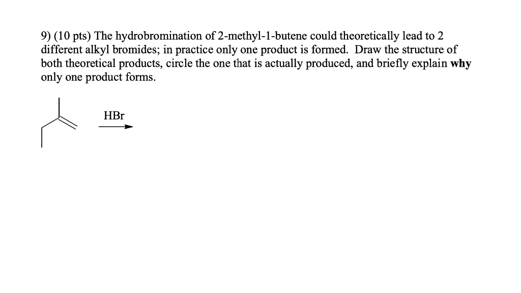 Solved 9 10 Pts The Hydrobromination Of 2 Methyl 1 Butene 