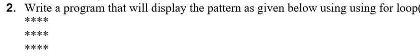 Solved Write a program that will display the pattern as | Chegg.com