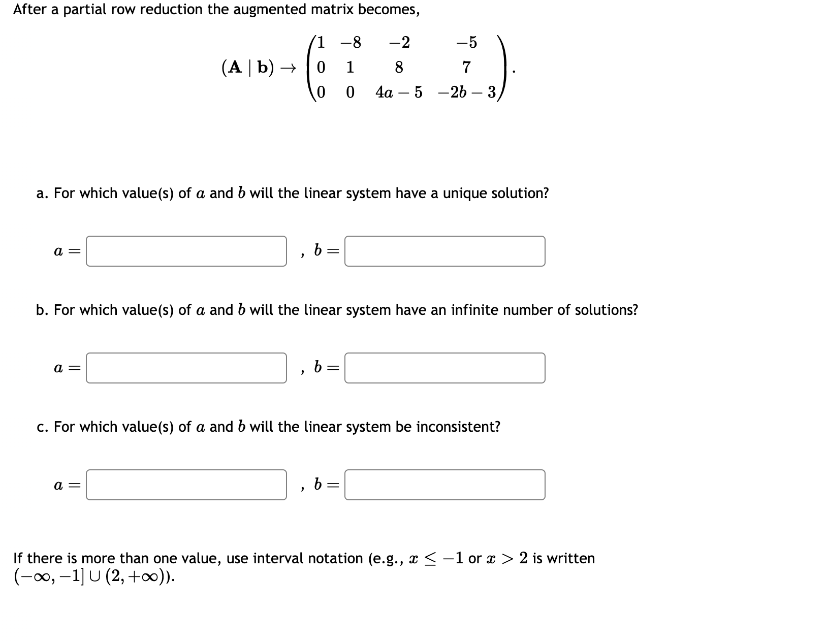 Solved After a partial row reduction the augmented matrix Chegg