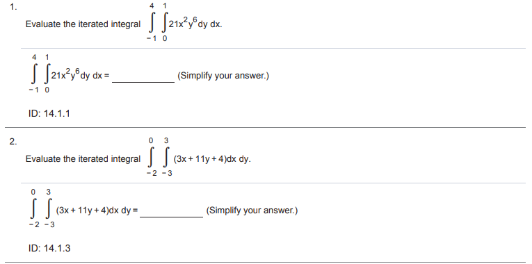 Solved 1. solo se janë Evaluate the iterated integral dy dx. | Chegg.com