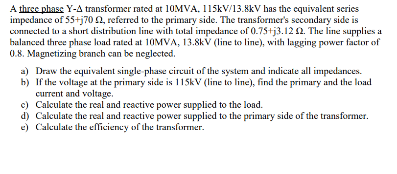 Solved A Three Phase Y−Δ Transformer Rated At | Chegg.com