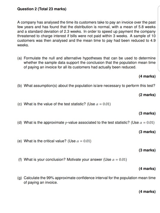 Solved Question 2 (Total 23 marks) A company has analysed | Chegg.com