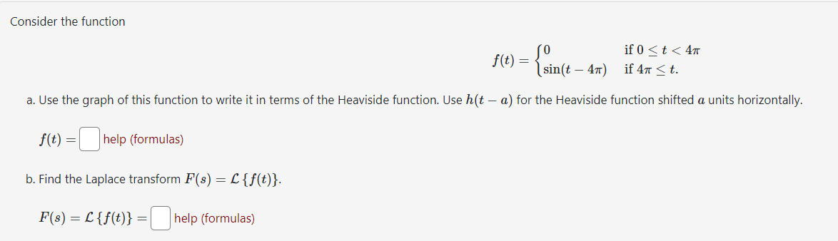 Solved Consider the function f(t)={0sin(t−4π) if 0≤t