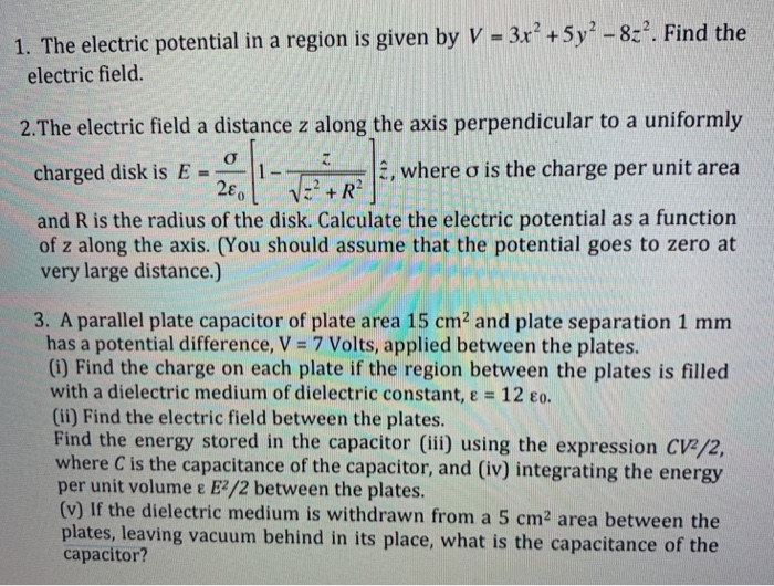 Solved 1. The electric potential in a region is given by V | Chegg.com