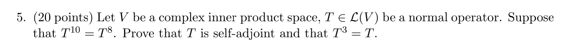 Solved 5. (20 points) Let V be a complex inner product | Chegg.com