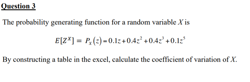 Solved Question 3 The probability generating function for a | Chegg.com