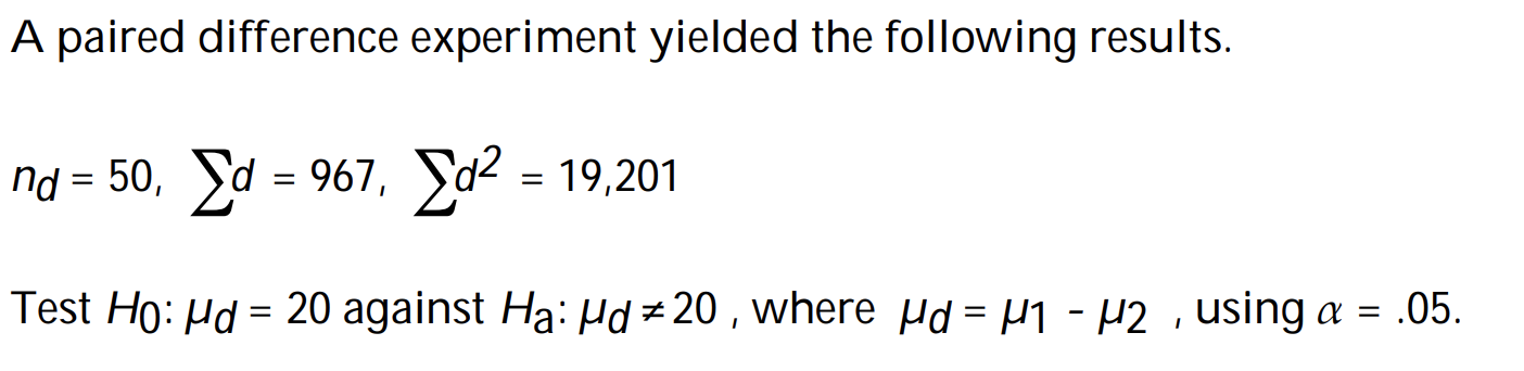 Solved A Paired Difference Experiment Yielded The Following | Chegg.com