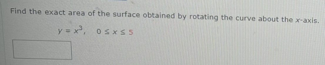 Solved Find The Exact Area Of The Surface Obtained By | Chegg.com