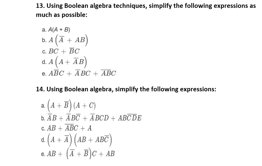 Solved 13. Using Boolean Algebra Techniques, Simplify The | Chegg.com