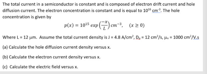 Solved The total current in a semiconductor is constant and | Chegg.com