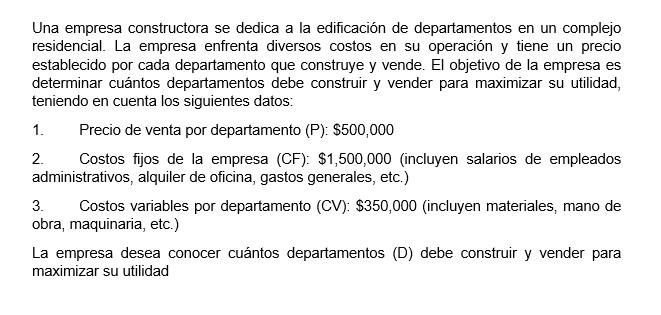 Una empresa constructora se dedica a la edificación de departamentos en un complejo residencial. La empresa enfrenta diversos