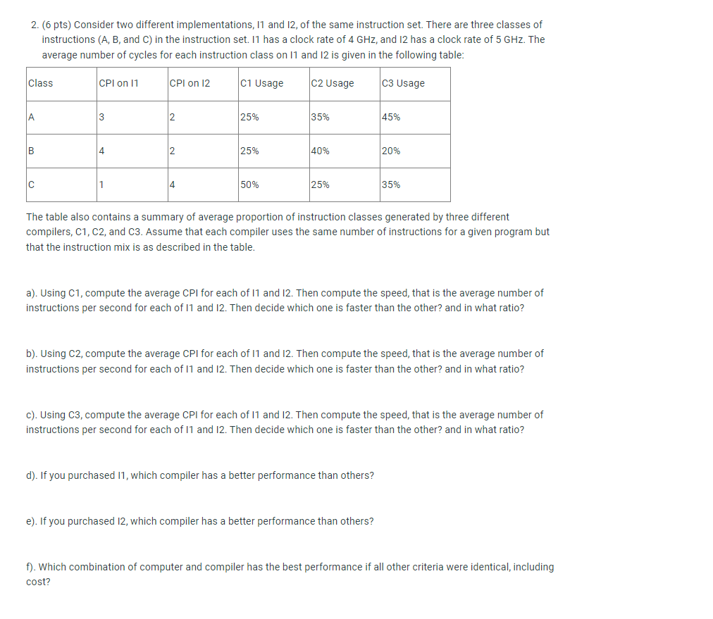 Solved 2. (6 pts) Consider two different implementations, 11 | Chegg.com