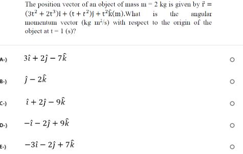 Solved The position vector of an object of mass m = 2 kg is | Chegg.com