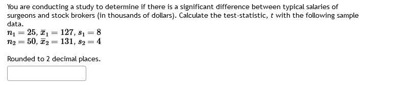 Solved You are conducting a study to determine if there is a | Chegg.com