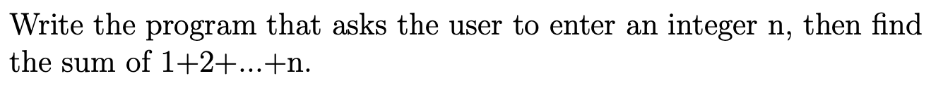 Solved Write the program that asks the user to enter an | Chegg.com