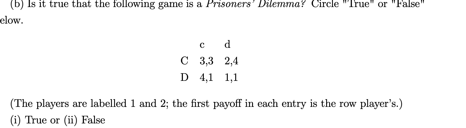 Solved (b) Is It True That The Following Game Is A | Chegg.com