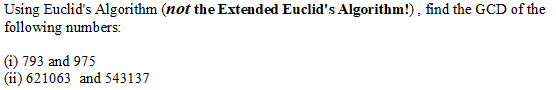Solved Using Euclid's Algorithm (not the Extended Euclid's | Chegg.com