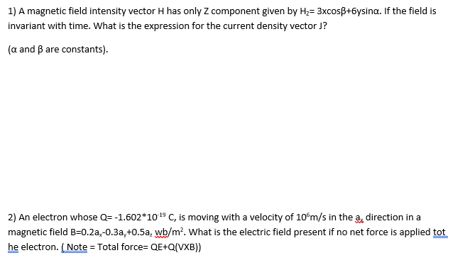Solved 1) A magnetic field intensity vector H has only Z | Chegg.com