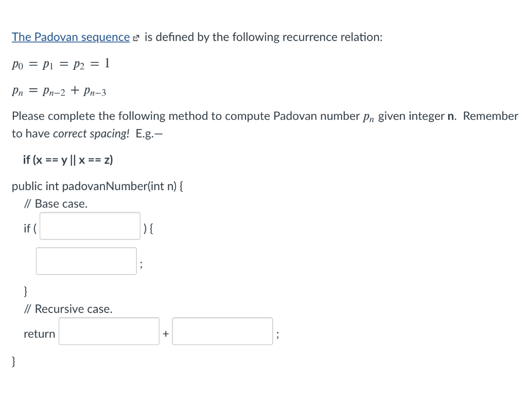 Solved The Padovan sequence is defined by the following | Chegg.com