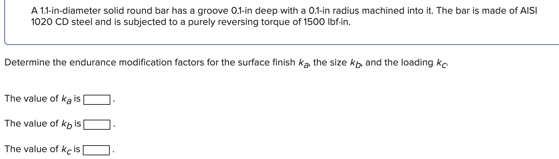 Solved A 1 1 In Diameter Solid Round Bar Has A Groove 0 1 In