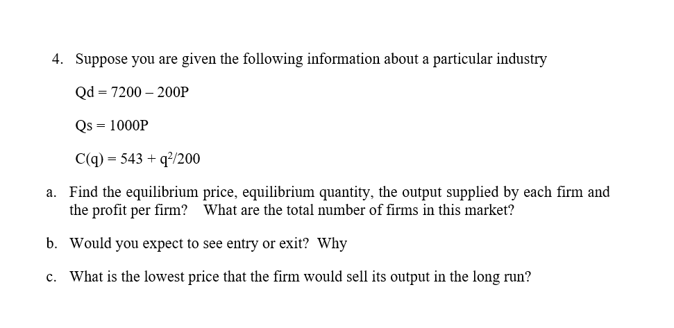 Solved 4. Suppose you are given the following information | Chegg.com