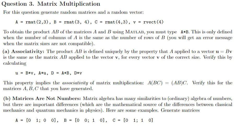 Solved Question 3. Matrix Multiplication For this question | Chegg.com