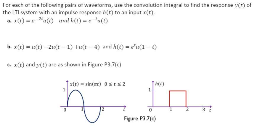 Solved For each of the following pairs of waveforms, use the | Chegg.com