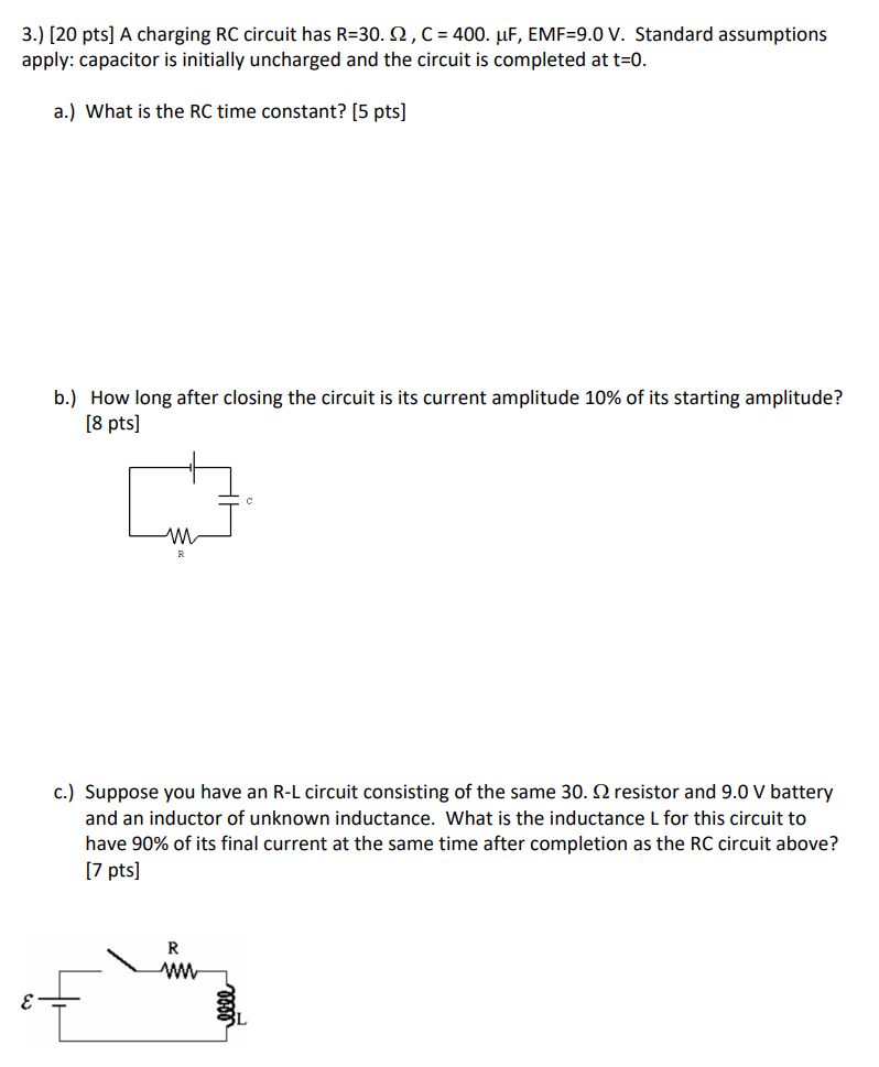 Solved 3.) [20 Pts] A Charging RC Circuit Has | Chegg.com