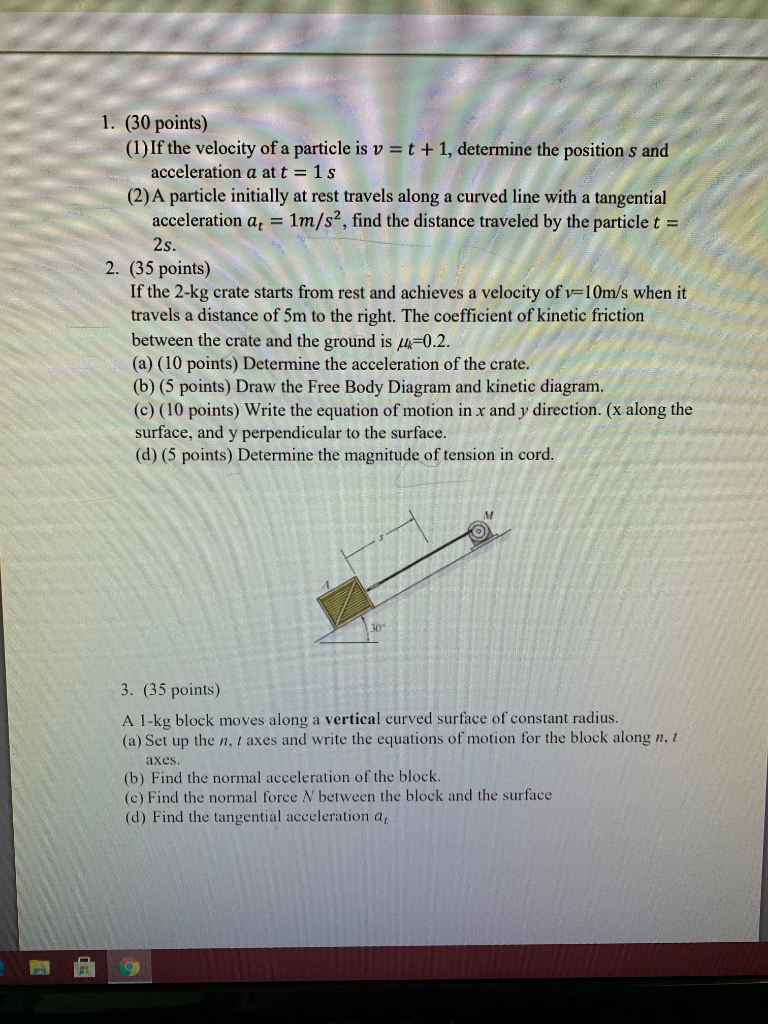 Solved 1. (30 points) (1) If the velocity of a particle is v | Chegg.com