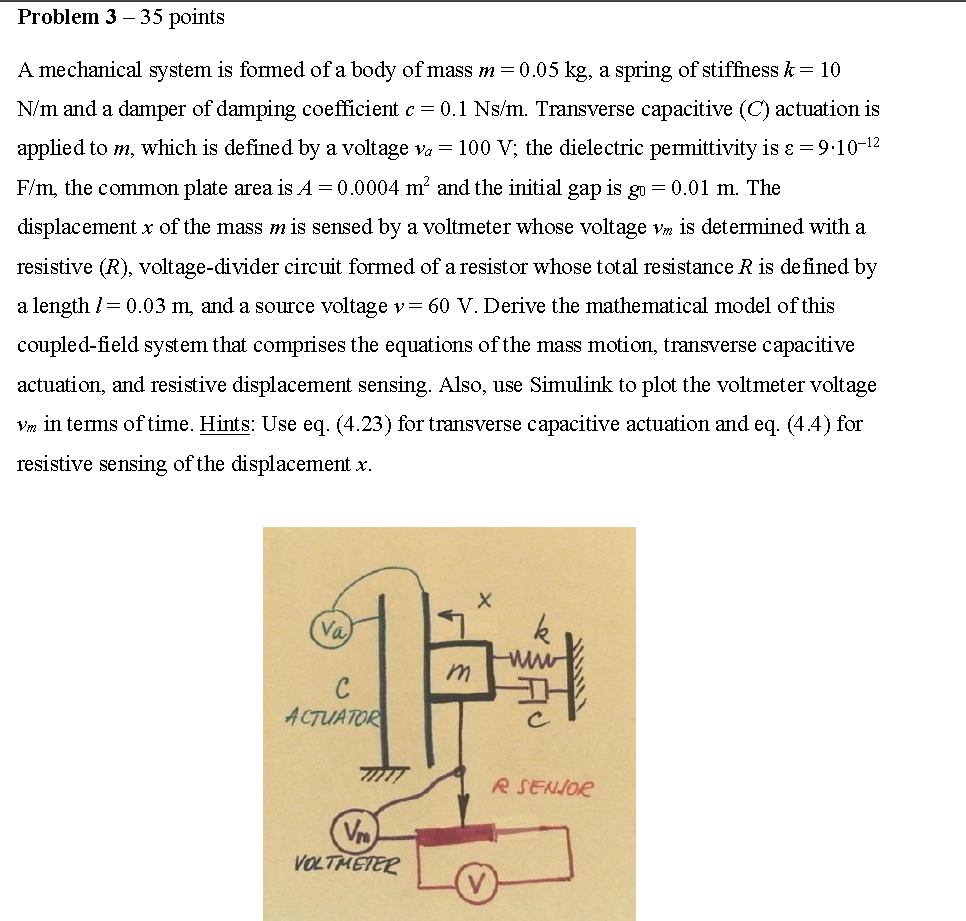Solved Problem 3 - 35 points A mechanical system is formed | Chegg.com