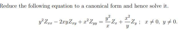 Solved Reduce the following equation to a canonical form and | Chegg.com