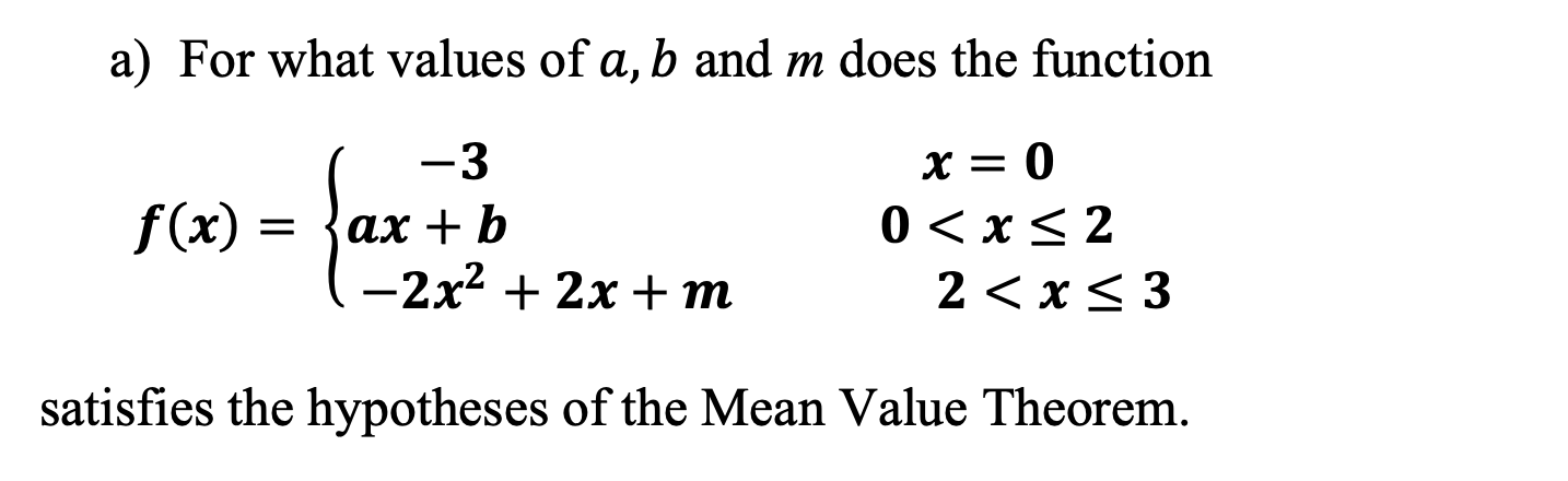 Solved a) ﻿For what values of a,b ﻿and m ﻿does the function | Chegg.com