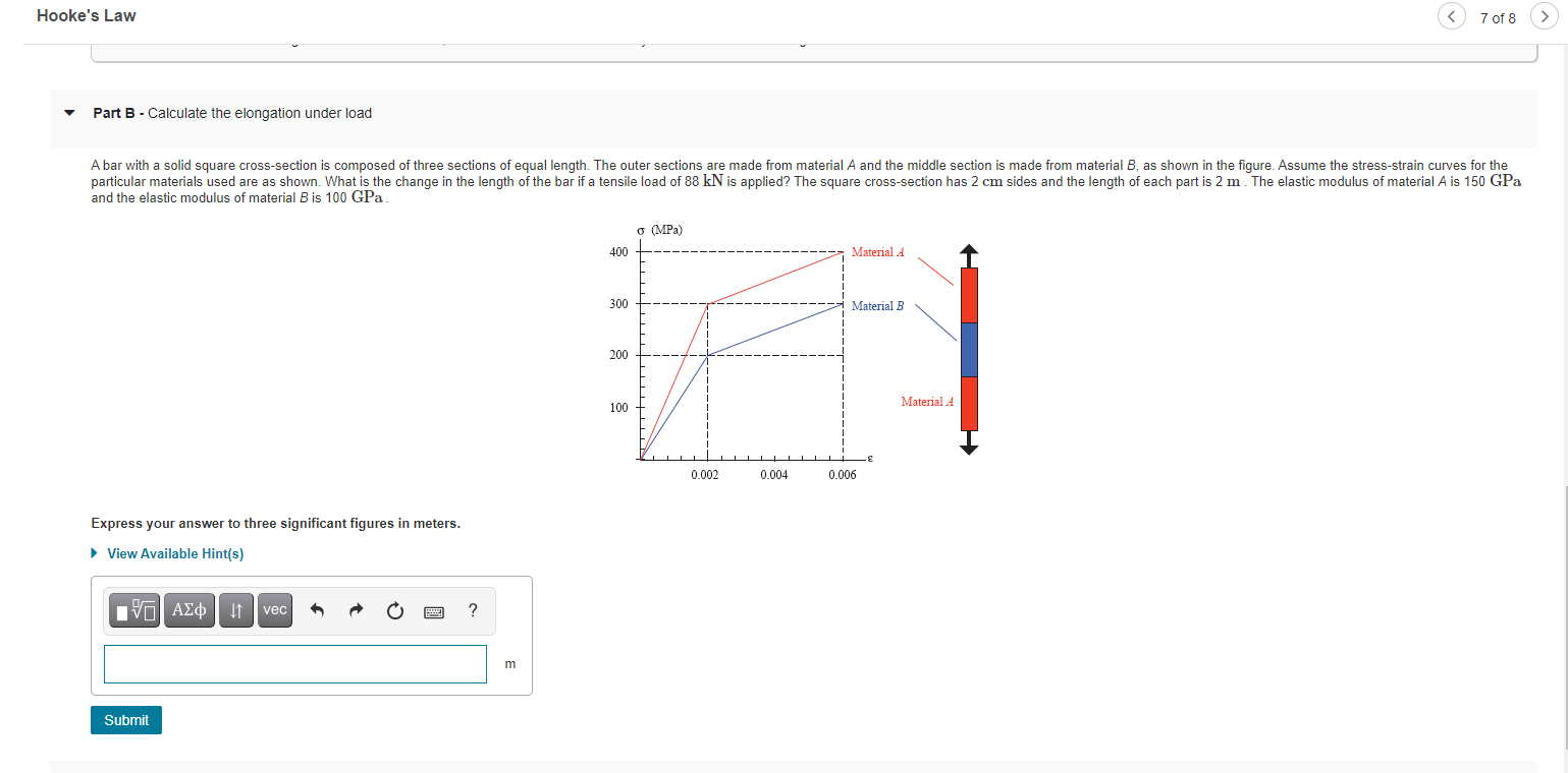 Hooke's Law 7 of 8 Part B Calculate the elongation