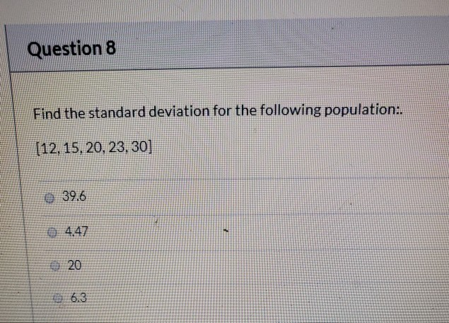 Solved Question 8 Find the standard deviation for the | Chegg.com