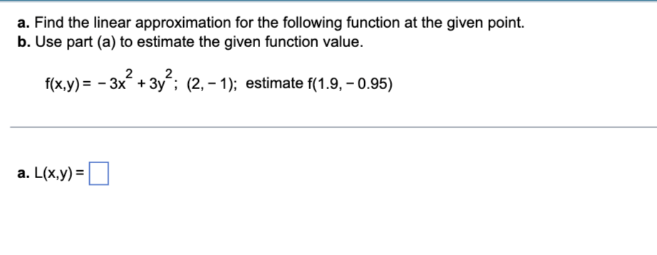 Solved A. Find The Linear Approximation For The Following | Chegg.com