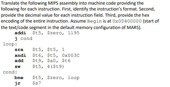 Solved Translate the following MIPS assembly into machine | Chegg.com