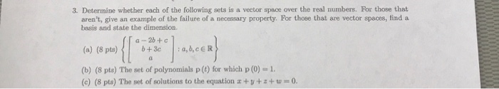 Solved 3. Determine whether each of the following sets is a | Chegg.com