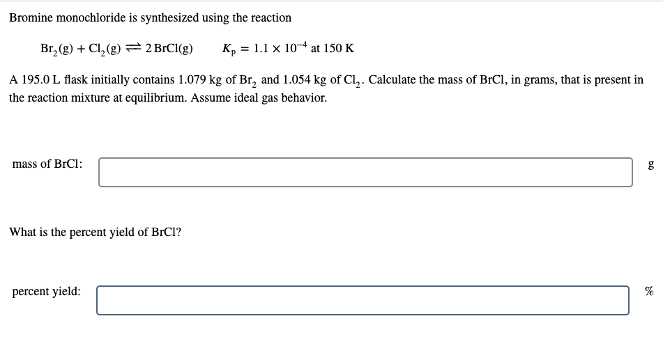 Solved Bromine monochloride is synthesized using the | Chegg.com