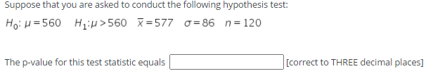 Solved Suppose that you are asked to conduct the following | Chegg.com