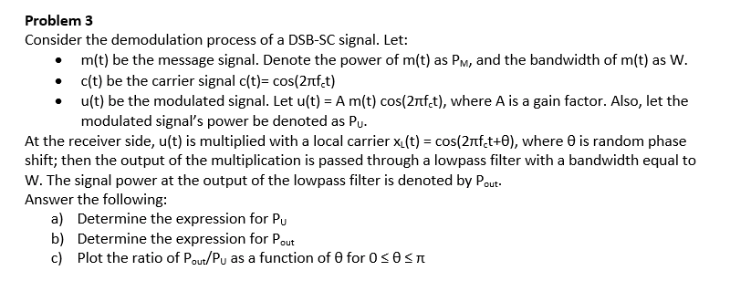 Solved Problem 3 Consider the demodulation process of a | Chegg.com