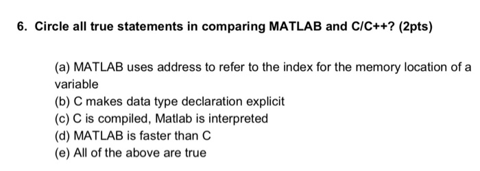 solved-6-circle-all-true-statements-in-comparing-matlab-and-chegg