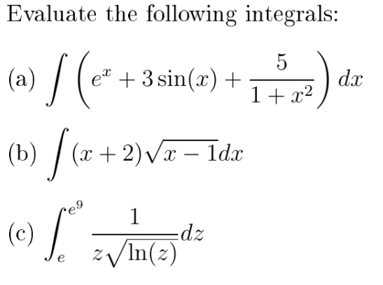 Solved Evaluate the following integrals: x) 5 1 + x2 ) dx | Chegg.com