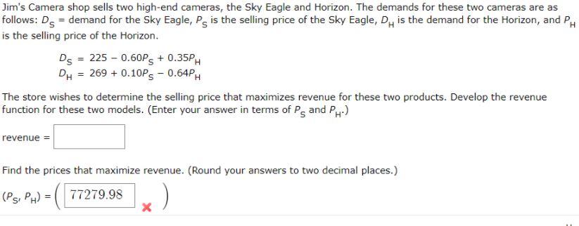Solved Jim's Camera shop sells two high-end cameras, the Sky | Chegg.com
