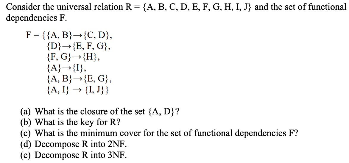 Solved Consider The Universal Relation R A B C D E Chegg Com