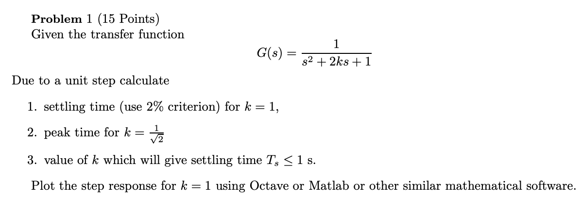 Solved Problem 1 (15 Points) Given the transfer function 1 | Chegg.com