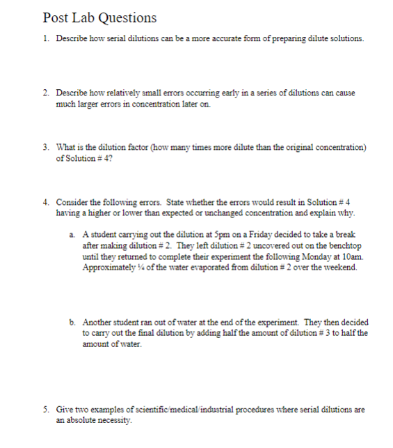 Post Lab Questions 1. Describe how serial dilutions