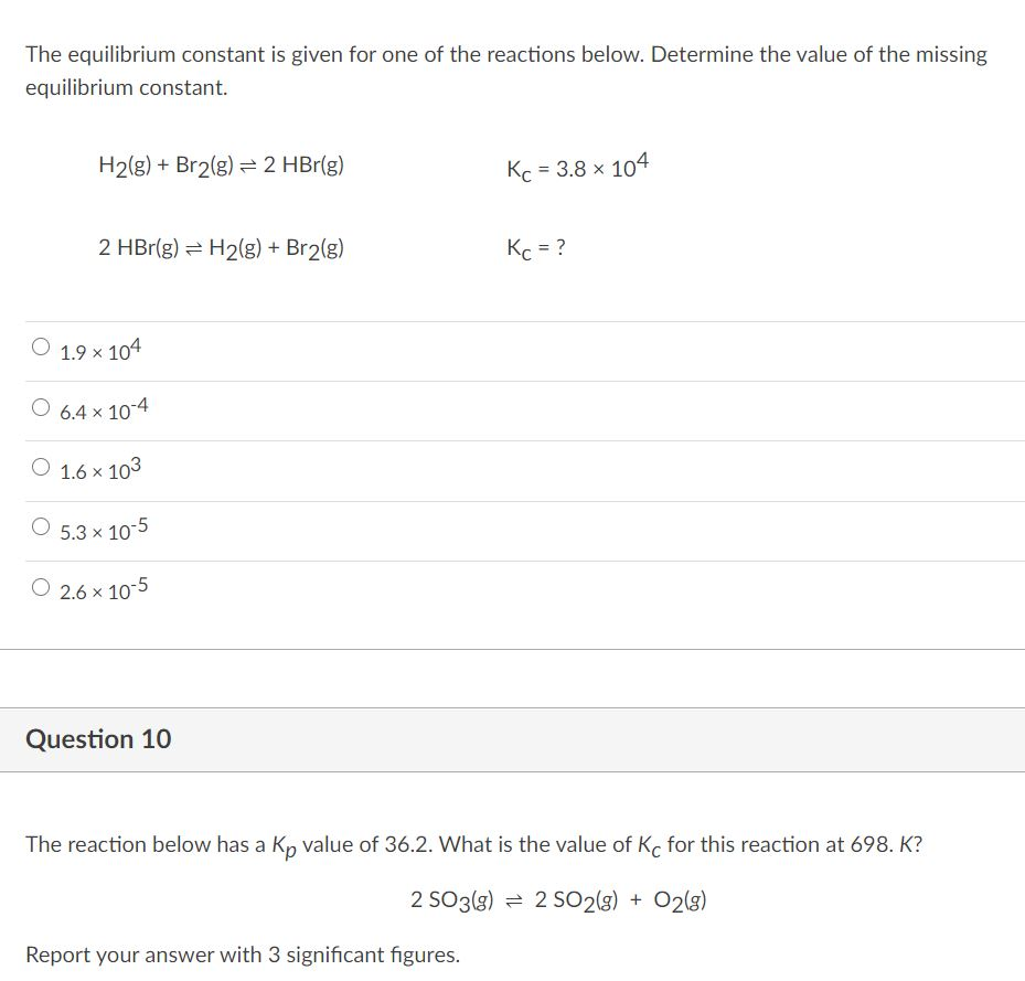 Solved The equilibrium constant is given for one of the | Chegg.com