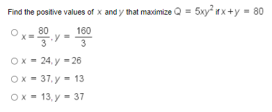 Solved X= Find the positive values of x and y that maximize | Chegg.com